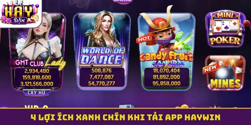 4 lợi ích xanh chín khi tải app Haywin