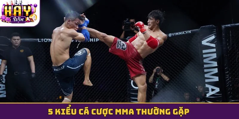 5 kiểu cá cược MMA thường gặp