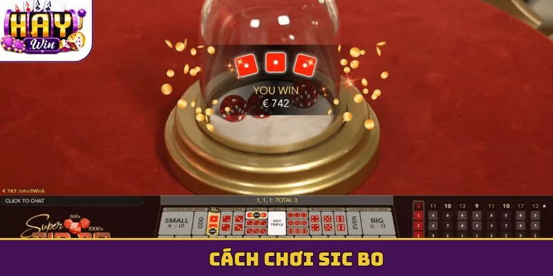 cách chơi Sic bo